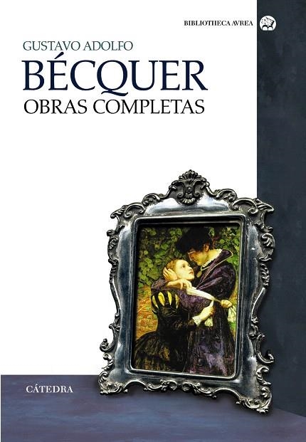 OBRAS COMPLETAS(GUSTAVO ADOLFO BECQUER) | 9788437629940 | BÉCQUER, GUSTAVO ADOLFO | Llibreria Geli - Llibreria Online de Girona - Comprar llibres en català i castellà