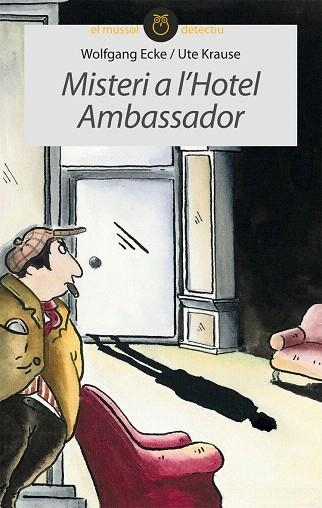 MISTERI A L'HOTEL AMBASSADOR | 9788415095378 | ECKE,WOLFGANG/KRAUSE,UTE | Llibreria Geli - Llibreria Online de Girona - Comprar llibres en català i castellà