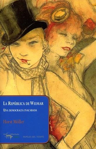 LA REPÚBLICA DE WEIMAR.UNA DEMOCRACIA INACABADA | 9788477742609 | MÖLLER,HORST | Llibreria Geli - Llibreria Online de Girona - Comprar llibres en català i castellà