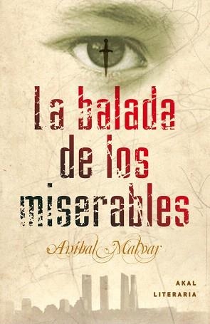 LA BALADA DE LOS MIRSERABLES | 9788446035435 | MALVAR,ANAIBAL | Llibreria Geli - Llibreria Online de Girona - Comprar llibres en català i castellà