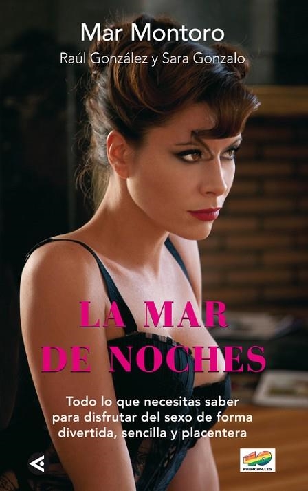 LA MAR DE NOCHES.TODO LO QUE NECESITAS SABER PARA DISFRUTAR DEL SEXO  | 9788403012530 | MONTORO,MAR/GONZÁLEZ,RAÚL/GONZALO,SARA | Llibreria Geli - Llibreria Online de Girona - Comprar llibres en català i castellà