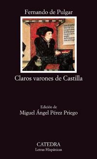 CLAROS VARONES DE CASTILLA | 9788437624051 | DE PULGAR,FERNANDO | Llibreria Geli - Llibreria Online de Girona - Comprar llibres en català i castellà