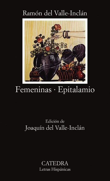 FEMENINAS/EPITALAMIO | 9788437611211 | DEL VALLE-INCLÁN,RAMÓN | Llibreria Geli - Llibreria Online de Girona - Comprar llibres en català i castellà