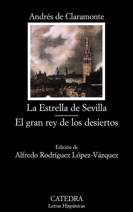 LA ESTRELLA DE SEVILLA / EL GRAN REY DE LOS DESIERTOS | 9788437626291 | DE CLARAMONTE,ANDRÉS | Llibreria Geli - Llibreria Online de Girona - Comprar llibres en català i castellà