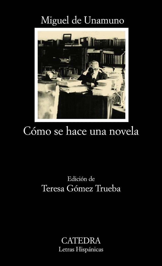 CÓMO SE HACE UNA NOVELA | 9788437625195 | DE UNAMUNO,MIGUEL | Llibreria Geli - Llibreria Online de Girona - Comprar llibres en català i castellà