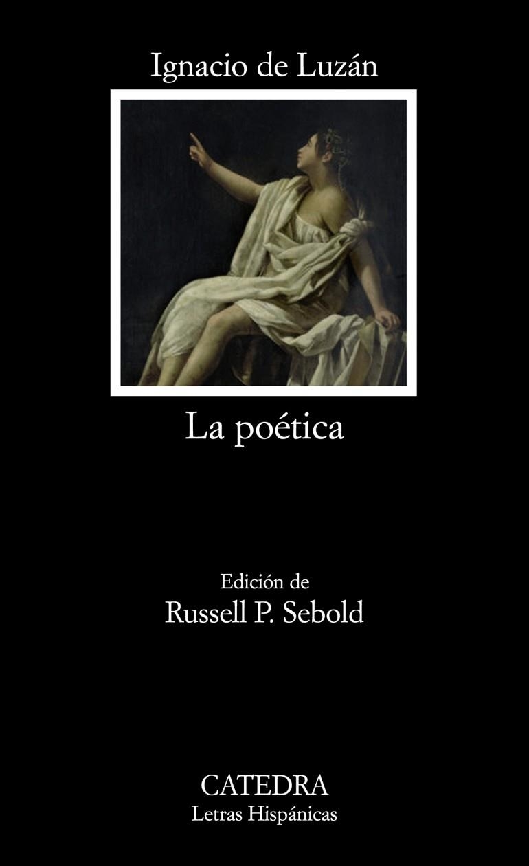 LA POÉTICA | 9788437624808 | DE LUZÁN,IGNACIO | Llibreria Geli - Llibreria Online de Girona - Comprar llibres en català i castellà