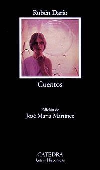 CUENTOS - RUBÉN DARÍO | 9788437615516 | DARÍO,RUBÉN | Llibreria Geli - Llibreria Online de Girona - Comprar llibres en català i castellà