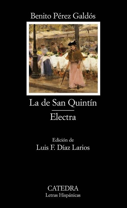 LA DE SAN QUINTÍN/ELECTRA | 9788437620114 | PÉREZ GALDÓS,BENITO | Llibreria Geli - Llibreria Online de Girona - Comprar llibres en català i castellà