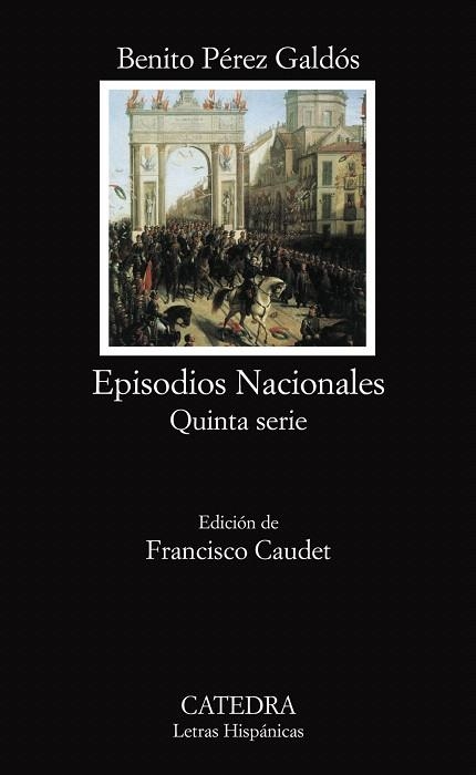 EPISODIOS NACIONALES.QUINTA SERIE | 9788437624129 | PÉREZ GALDÓS,BENITO | Llibreria Geli - Llibreria Online de Girona - Comprar llibres en català i castellà