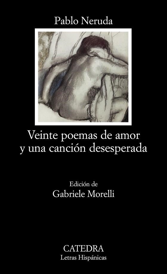 VEINTE POEMAS DE AMOR Y UNA CANCIÓN DESESPERADA | 9788437624662 | NERUDA,PABLO | Llibreria Geli - Llibreria Online de Girona - Comprar llibres en català i castellà