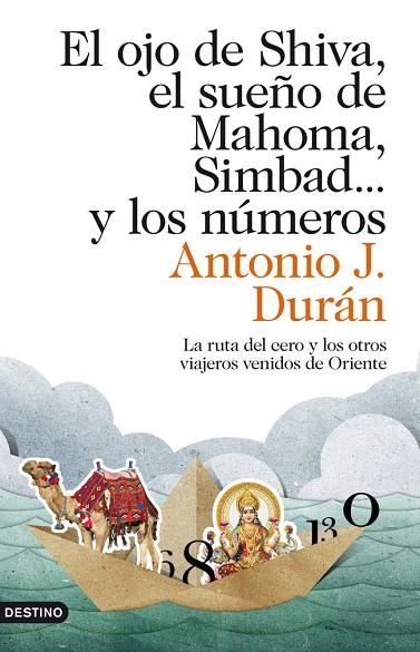 EL OJO DE SHIVA,EL SUEÑO DE MAHOMA,SIMBAD... Y LOS NÚMEROS | 9788423324040 | DURÁN,ANTONIO J. | Llibreria Geli - Llibreria Online de Girona - Comprar llibres en català i castellà