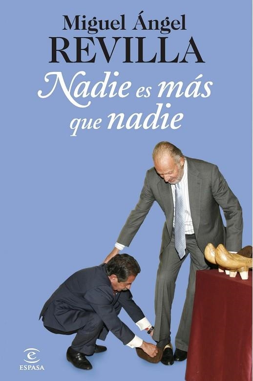 NADIE ES MAS QUE NADIE | 9788467006681 | REVILLA,MIGUEL ANGEL | Llibreria Geli - Llibreria Online de Girona - Comprar llibres en català i castellà