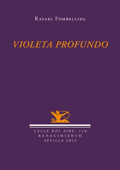 VIOLETA PROFUNDO | 9788484726746 | FOMBELLIDA,RAFAEL | Llibreria Geli - Llibreria Online de Girona - Comprar llibres en català i castellà