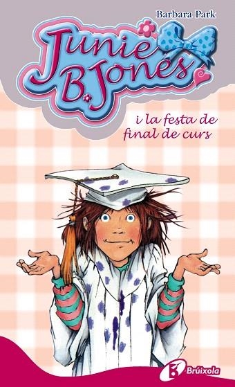 JUNIE B.JONES I LA FESTA DE FINAL DE CURS | 9788499064017 | PARK,BARBARA | Libreria Geli - Librería Online de Girona - Comprar libros en catalán y castellano