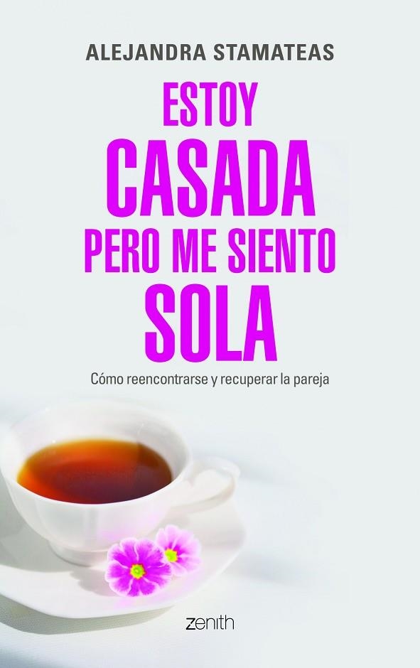 ESTOY CASADA PERO ME SIENTO SOLA | 9788408109938 | STAMATEAS,ALEJANDRA | Libreria Geli - Librería Online de Girona - Comprar libros en catalán y castellano