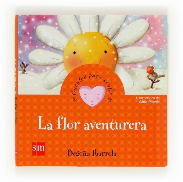 LA FLOR AVENTURERA | 9788467553680 | IBARROLA,BEGOÑA/PADRÓN,ALICIA | Llibreria Geli - Llibreria Online de Girona - Comprar llibres en català i castellà