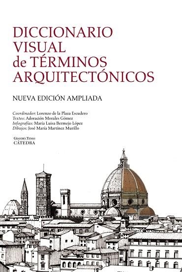 DICCIONARIO VISUAL DE TÉRMINOS ARQUITECTÓNICOS (NOVA EDICIÓ 2012) | 9788437629971 | DE LA PLAZA ESCUDERO,LORENZO (COORD) | Llibreria Geli - Llibreria Online de Girona - Comprar llibres en català i castellà