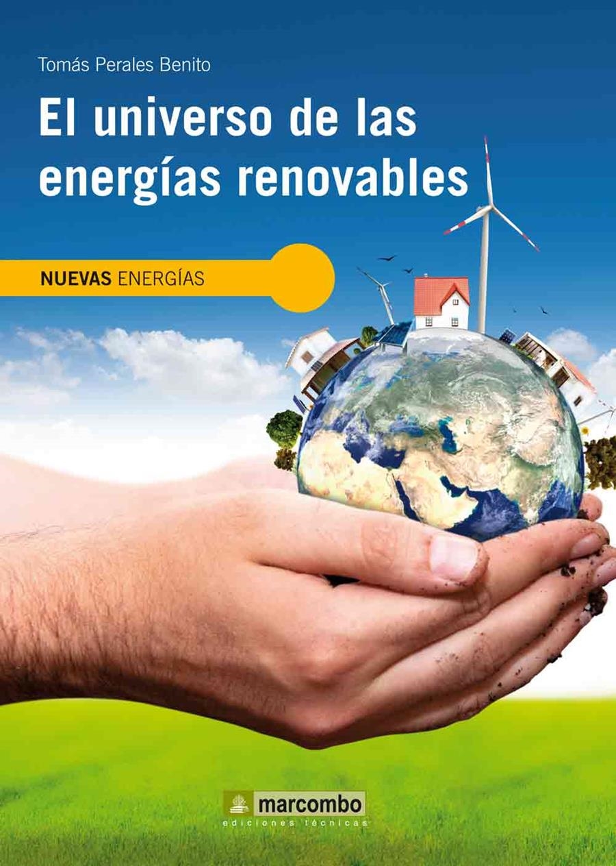 EL UNIVERSO DE LAS ENERGÍAS RENOVABLES | 9788426717764 | PERALES BENITO,TOMÁS | Llibreria Geli - Llibreria Online de Girona - Comprar llibres en català i castellà