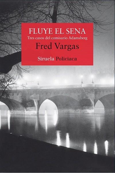 FLUYE EL SENA | 9788498419085 | VARGAS,FRED | Llibreria Geli - Llibreria Online de Girona - Comprar llibres en català i castellà