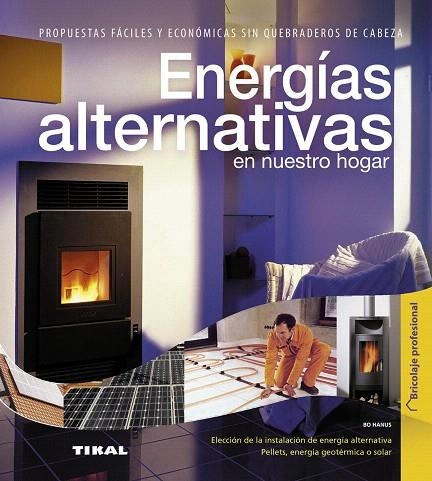 ENERGIAS ALTERNATIVAS EN NUESTRO HOGAR | 9788499281582 | HANUS,BO | Llibreria Geli - Llibreria Online de Girona - Comprar llibres en català i castellà