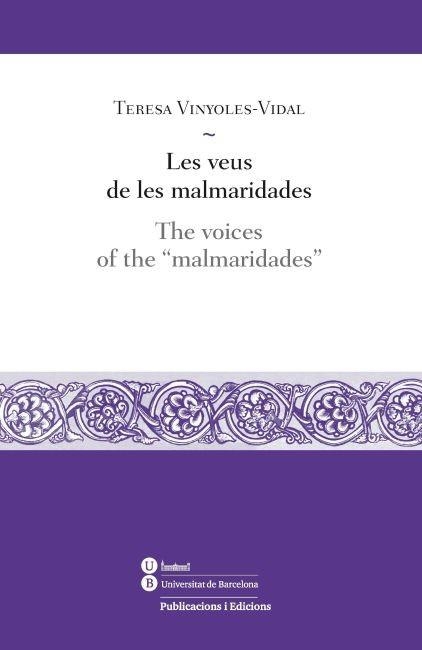 LES VEUS DE LES MALMARIDADES/THE VOICES OF THE MALMARIDADES | 9788447535552 | VINYOLES-VIDAL,TERESA | Llibreria Geli - Llibreria Online de Girona - Comprar llibres en català i castellà