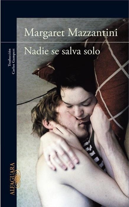 NADIE SE SALVA SOLO | 9788420412689 | MAZZANTINI,MARGARET | Llibreria Geli - Llibreria Online de Girona - Comprar llibres en català i castellà