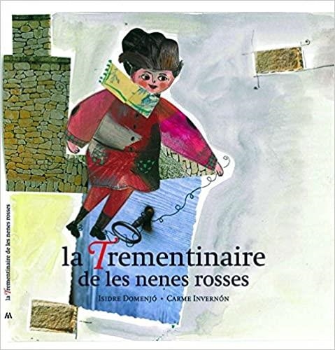 LA TREMENTINAIRE DE LES NENES ROSSES | 9788461393985 | DOMENJO COLL,ISIDRE | Llibreria Geli - Llibreria Online de Girona - Comprar llibres en català i castellà