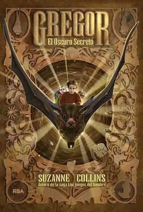 GREGOR 4.EL OSCURO SECRETO | 9788427202290 | COLLINS,SUZANNE | Llibreria Geli - Llibreria Online de Girona - Comprar llibres en català i castellà