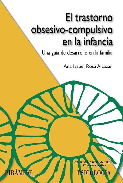 EL TRASTORNO OBSESIVO-COMPULSIVO EN LA INFANCIA | 9788436826425 | ROSA ALCÁZAR,ANA ISABEL | Llibreria Geli - Llibreria Online de Girona - Comprar llibres en català i castellà