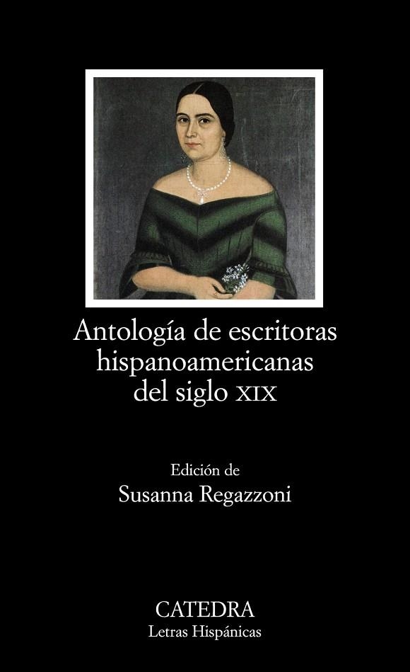 ANTOLOGÍA DE ESCRITORAS HISPANOAMERICANAS DEL SIGLO XIX | 9788437629858 | Llibreria Geli - Llibreria Online de Girona - Comprar llibres en català i castellà