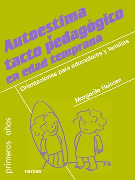 AUTOESTIMA Y TACTO PEDAGÓGICO EN EDAD TEMPRANA | 9788427718203 | HEINSEN GUERRA,MARGARITA | Llibreria Geli - Llibreria Online de Girona - Comprar llibres en català i castellà