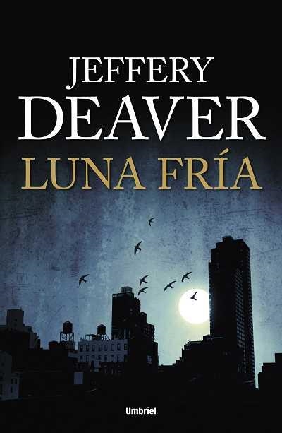 LUNA FRIA | 9788492915064 | DEAVER,JEFFERY | Llibreria Geli - Llibreria Online de Girona - Comprar llibres en català i castellà