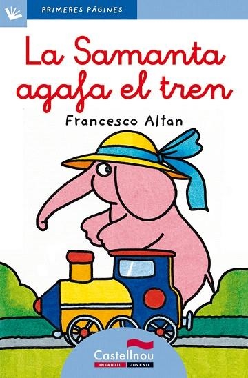 LA SAMANTA AGAFA EL TREN(LLETRA LLIGADA) | 9788489625099 | ALTAN,FRANCESCO | Llibreria Geli - Llibreria Online de Girona - Comprar llibres en català i castellà