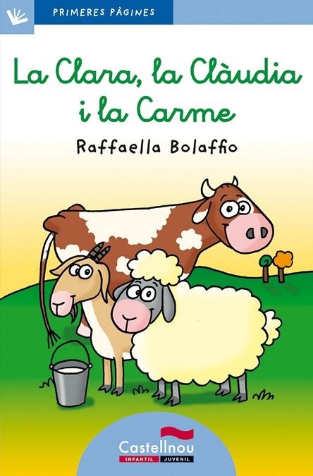 LA CLARA,LA CLAUDIA I LA CARME(LLETRA LLIGADA) | 9788489625129 | BOLAFFIO,RAFFAELLA | Llibreria Geli - Llibreria Online de Girona - Comprar llibres en català i castellà