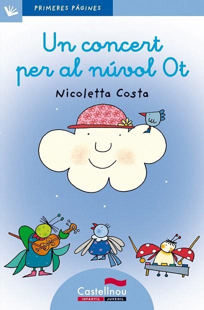 UN CONCERT PER AL NUVOL OT(LLETRA LLIGADA) | 9788489625136 | COSTA,NICOLETTA | Llibreria Geli - Llibreria Online de Girona - Comprar llibres en català i castellà