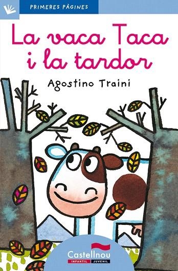 LA VACA TACA I LA TARDOR(LLETRA LLIGADA) | 9788489625198 | TRAINI,AGOSTINO | Llibreria Geli - Llibreria Online de Girona - Comprar llibres en català i castellà