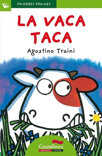 LA VACA TACA(LLETRA DE PAL) | 9788489625211 | TRAINI,AGOSTINO | Llibreria Geli - Llibreria Online de Girona - Comprar llibres en català i castellà