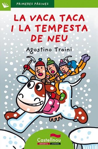 LA VACA TACA I LA TEMPESTA DE NEU(LLETRA DE PAL) | 9788489625587 | TRAINI,AGOSTINO | Llibreria Geli - Llibreria Online de Girona - Comprar llibres en català i castellà