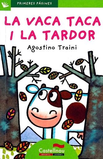 LA VACA TACA I LA TARDOR(LLETRA DE PAL) | 9788489625600 | TRAINI,AGOSTINO | Llibreria Geli - Llibreria Online de Girona - Comprar llibres en català i castellà