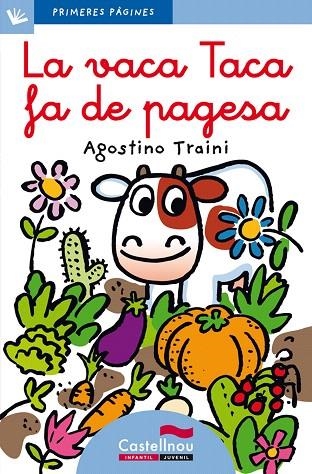 LA VACA TACA FA DE PAGESA(LLETRA LLIGADA) | 9788489625891 | TRAINI,AGOSTINO | Llibreria Geli - Llibreria Online de Girona - Comprar llibres en català i castellà