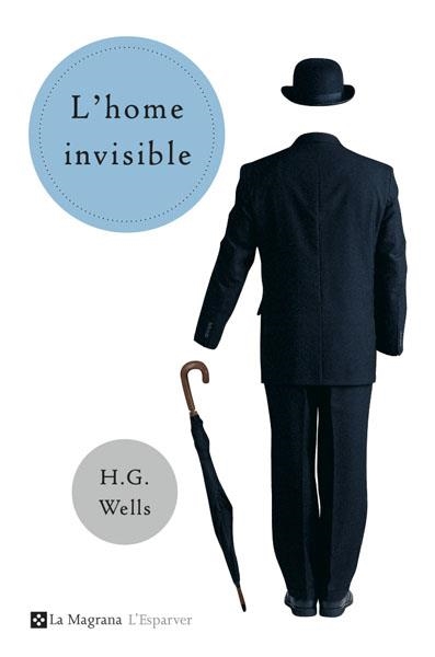 L'HOME INVISIBLE | 9788478717835 | WELLS,H.G. | Llibreria Geli - Llibreria Online de Girona - Comprar llibres en català i castellà