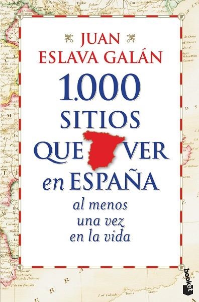 1.000 SITIOS QUE VER EN ESPAÑA AL MENOS UNA VEZ EN LA VIDA | 9788427030039 | ESLAVA GALÁN,JUAN | Llibreria Geli - Llibreria Online de Girona - Comprar llibres en català i castellà