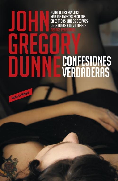 CONFESIONES VERDADERAS | 9788439725701 | DUNNE,JOHN GREGORY | Llibreria Geli - Llibreria Online de Girona - Comprar llibres en català i castellà