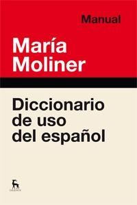 DICCIONARIO DE USO DE ESPAÑOL | 9788424936372 | MOLINER RUIZ,MARIA | Llibreria Geli - Llibreria Online de Girona - Comprar llibres en català i castellà