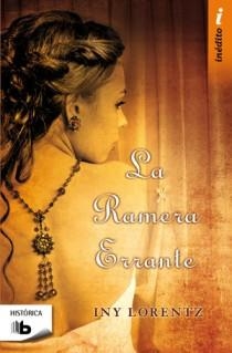 LA RAMERA ERRANTE | 9788498726572 | LORENTZ,INY | Libreria Geli - Librería Online de Girona - Comprar libros en catalán y castellano