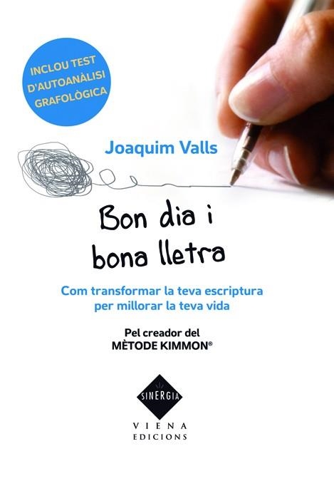 BON DIA I BONA LLETRA.COM TRANSFORMAR LA TEVA ESCRIPTURA PER MILLORAR LA TEVA VIDA | 9788483306833 | VALLS,JOAQUIM | Libreria Geli - Librería Online de Girona - Comprar libros en catalán y castellano