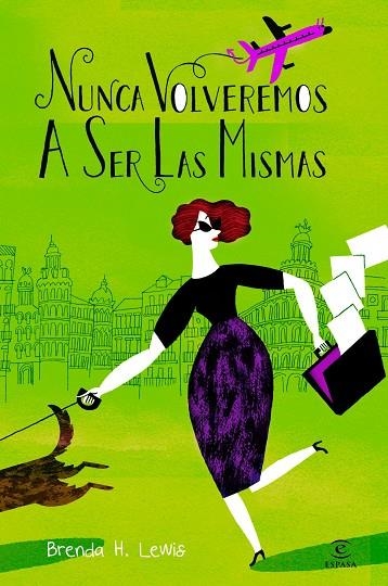 NUNCA VOLVEREMOS A SER LAS MISMAS | 9788467007039 | LEWIS,BRENDA H. | Libreria Geli - Librería Online de Girona - Comprar libros en catalán y castellano