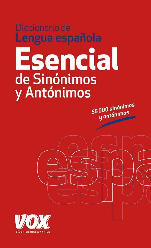 DICCIONARIO DE SINÓNIMOS Y ANTÓNIMOS(ESENCIAL) | 9788499740416 | Llibreria Geli - Llibreria Online de Girona - Comprar llibres en català i castellà