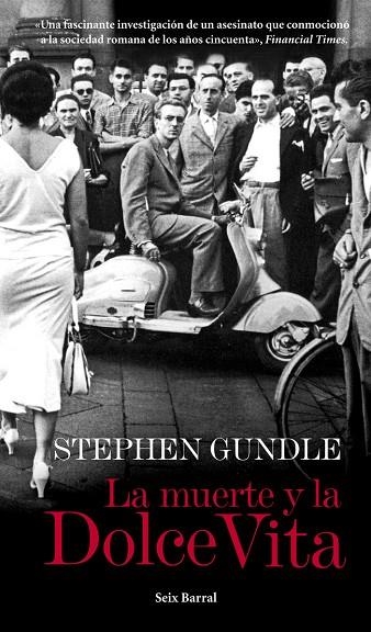 LA MUERTE Y LA DOLCE VITA (INVESTIGACIÓ ASSESSINAT DE WILMA MONTESI, 1953) | 9788432209710 | GUNDLE,STEPHEN | Llibreria Geli - Llibreria Online de Girona - Comprar llibres en català i castellà