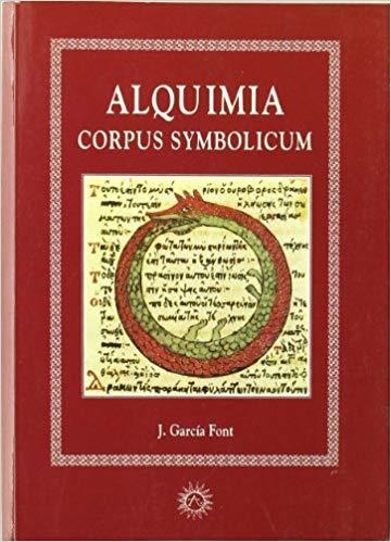 ALQUIMIA.CORPUS SYMBOLICUM | 9788488865564 | GARCIA FONT,J. | Llibreria Geli - Llibreria Online de Girona - Comprar llibres en català i castellà